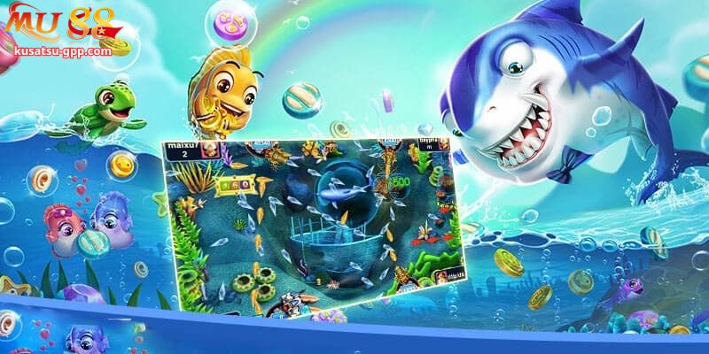 Trải nghiệm kho game bắn cá khủng